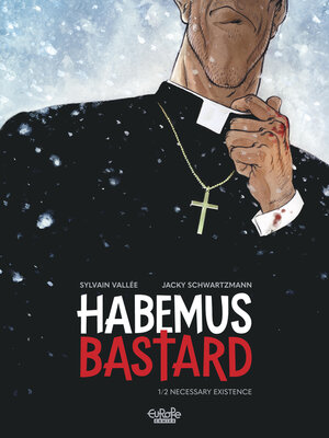 cover image of Habemus Bastard--Volume 1--Necessary Existence